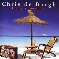 Chris De Burgh Timing Is Everything артикул 5097b.